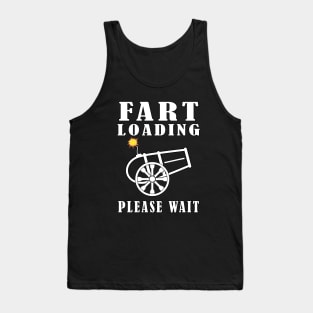 Fart Loading Please Wait Tank Top